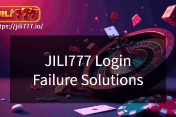 JILI777 Login Failure Causes and Solutions